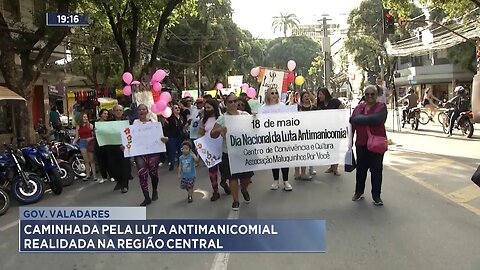 Gov. Valadares: Caminhada pela Luta Antimanicomial Realizada na Região Central.