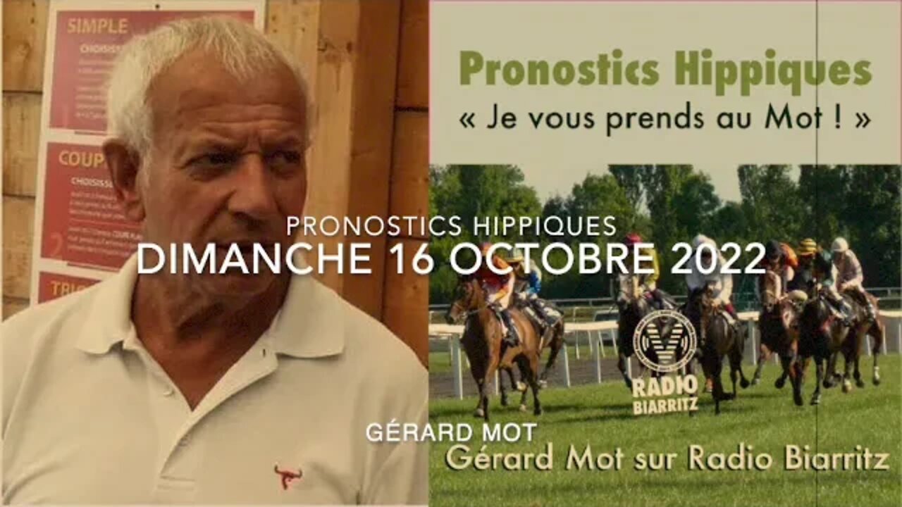 Pronostics hippiques de Gérard Mot du dimanche 16 10 2022