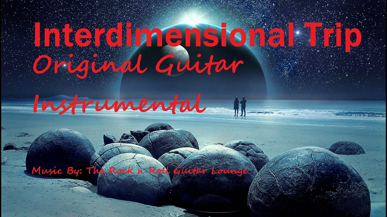 Interdimensional Trip. (Original Guitar Instrumental)