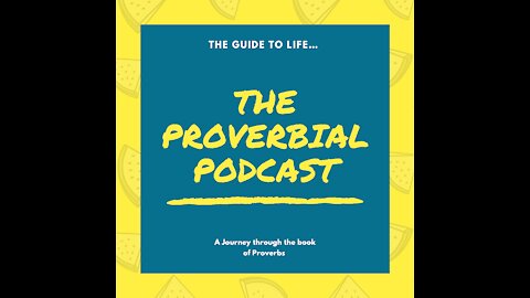 The Proverbial Podcast