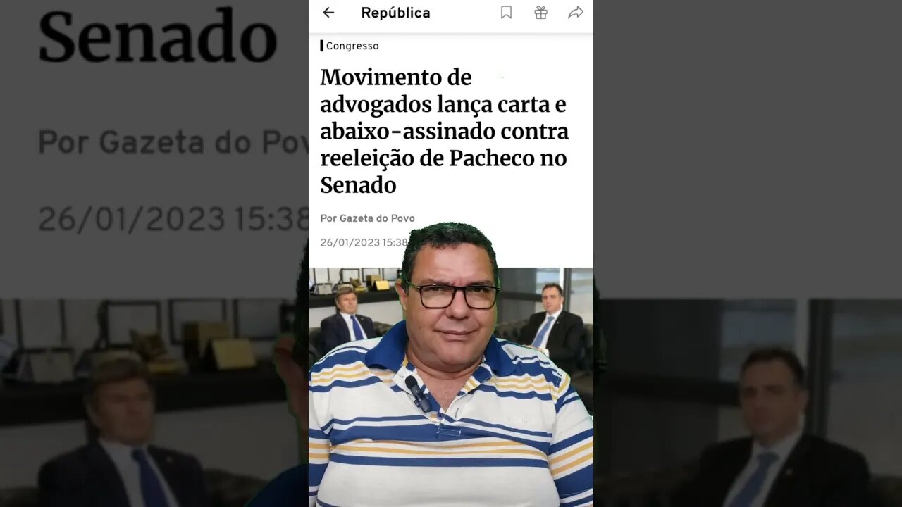 Advogados pedem o indeferimento da reeleição de Pacheco.
