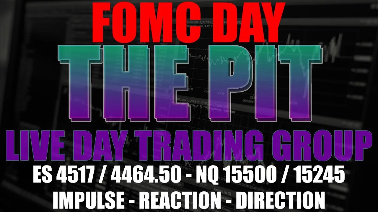 FOMC Day - Premarket Trade Plan - The Pit Futures Trading