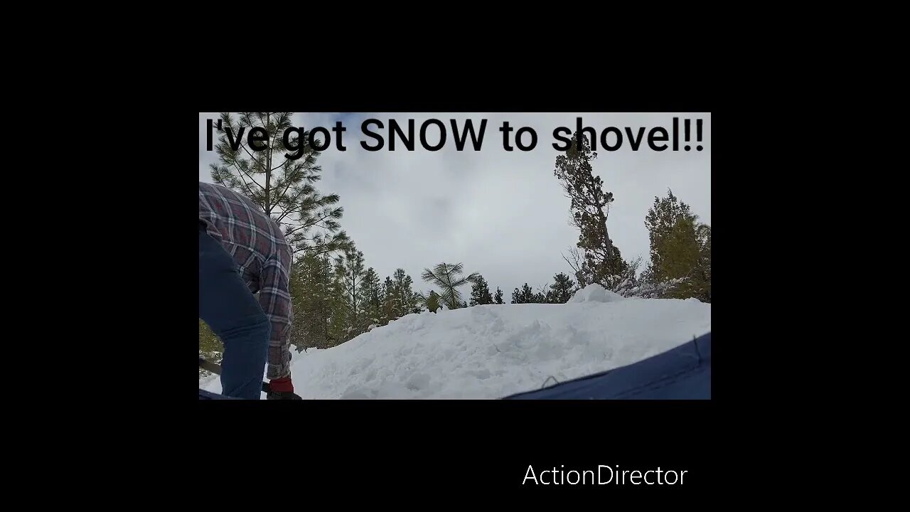 Shoveling snow with the cabin.