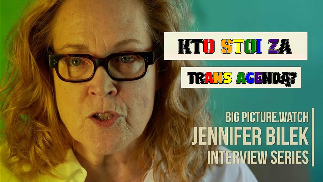 Jennifer Bilek: Kto stoi za TRANS AGENDA?