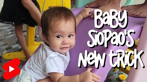 Baby Siopao learned something new