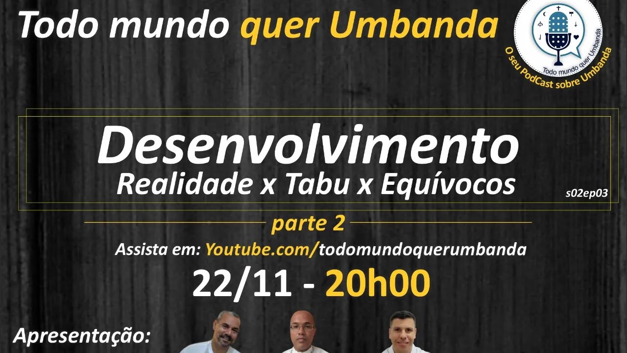 Desenvolvimento Mediúnico - Realidade x Tabu x Equívocos ( parte 2 )