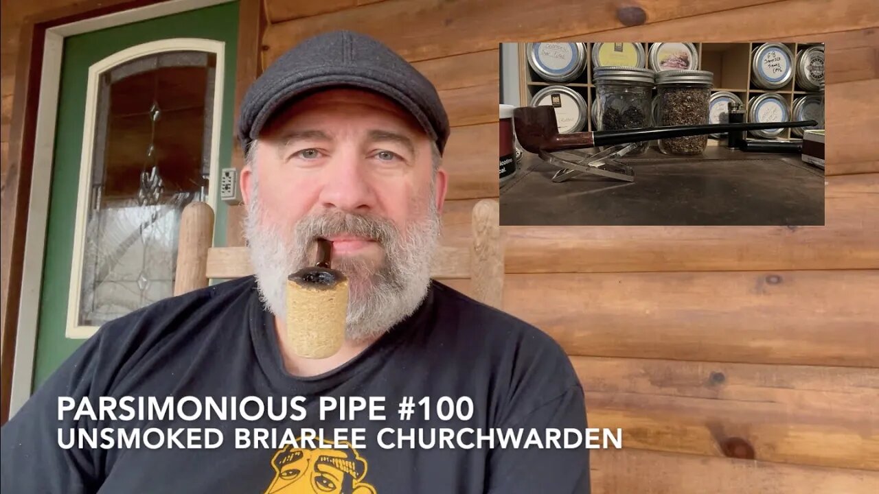 Parsimonious Pipe #100—Unsmoked Briarlee Churchwarden