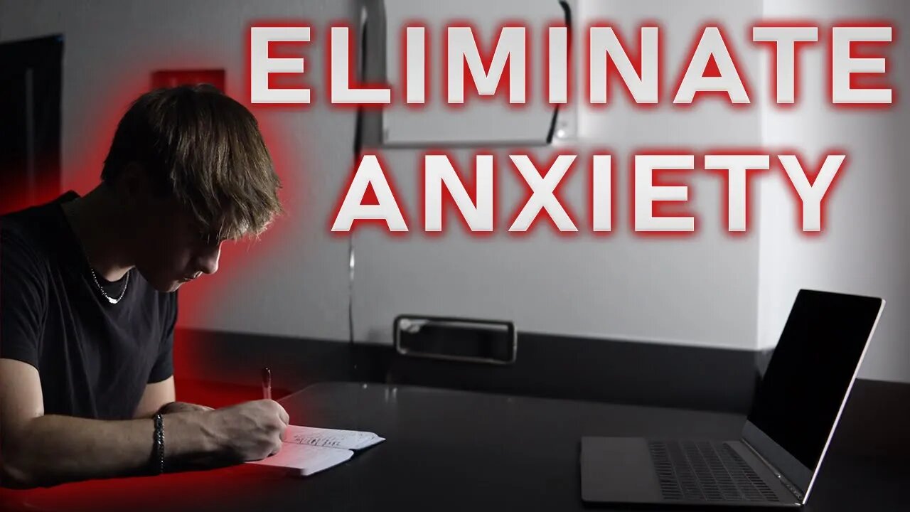 How I ELIMINATED Anxiety From My Life!