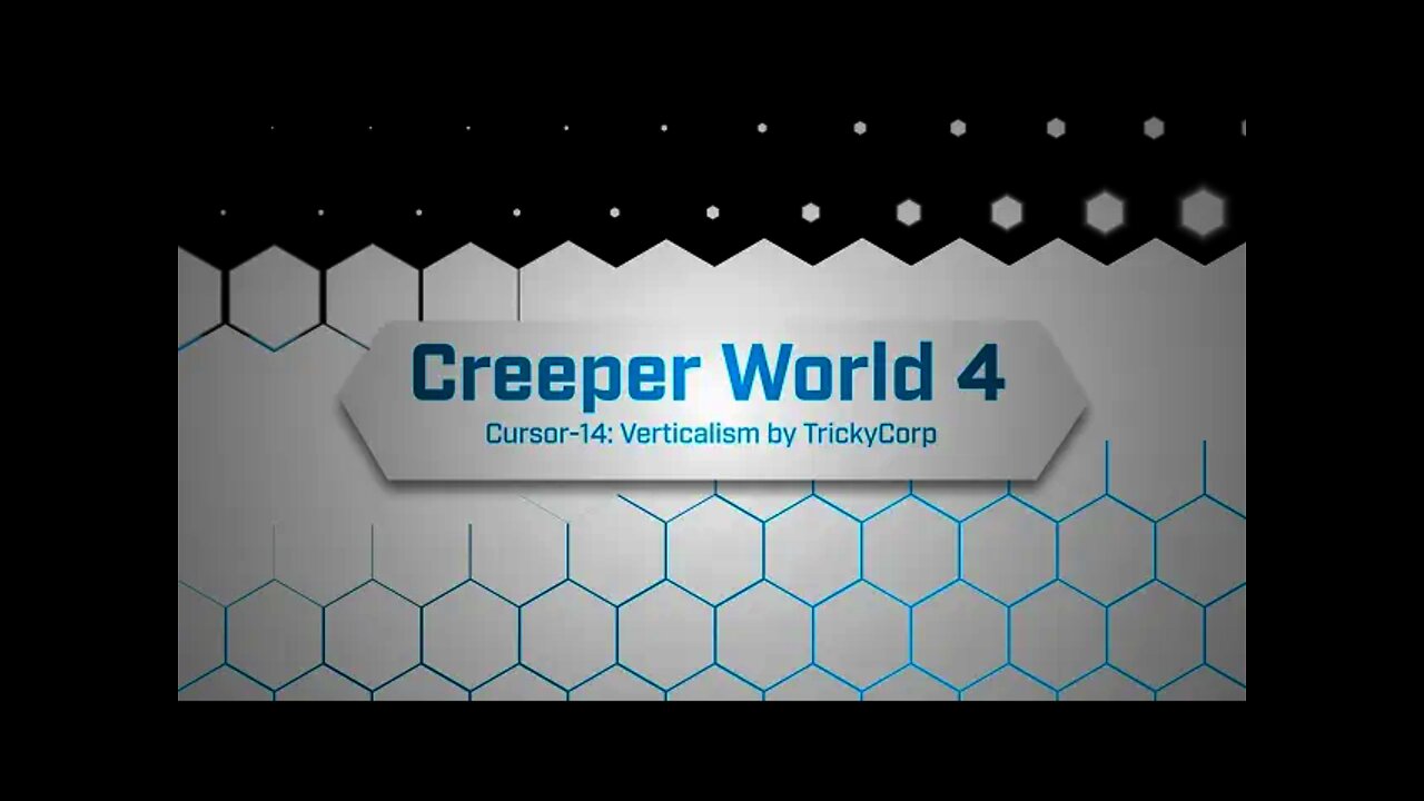 Cursor-14: Verticalism by TrickyCorp Creeper World 4