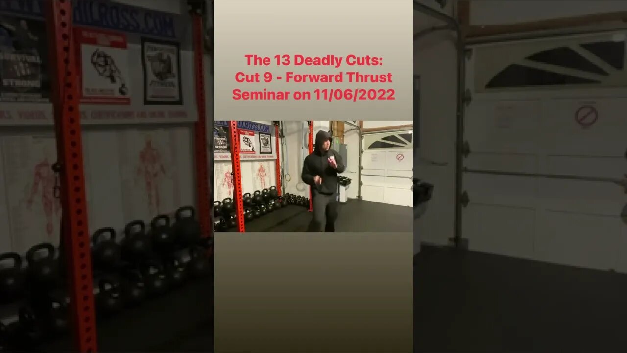The 13 Deadly Cuts: Cut 9- the Forward Thrust @Master Phil