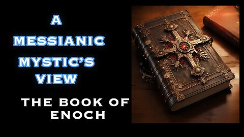 The Book of Enoch- Should Christians Give it a Read?