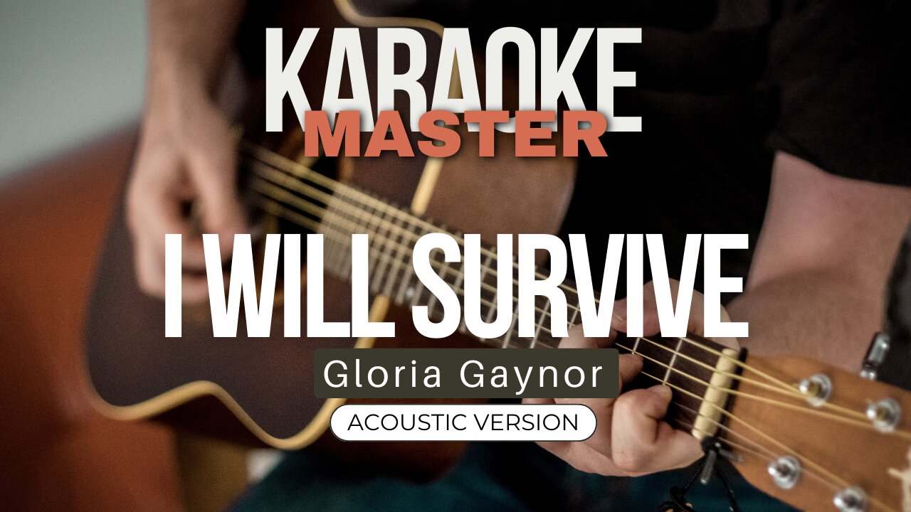 I will survive - Gloria Gaynor (Acoustic karaoke)