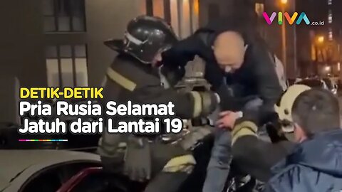 BAK KUCING! Pria Rusia Jatuh Dari Lantai 19, Lolos Dari Maut