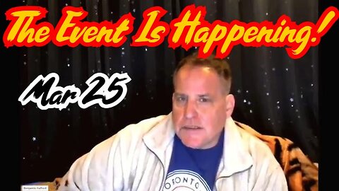 Benjamin Fulford SHOCKING INTEL 3.25.24: The Event Is Happening!