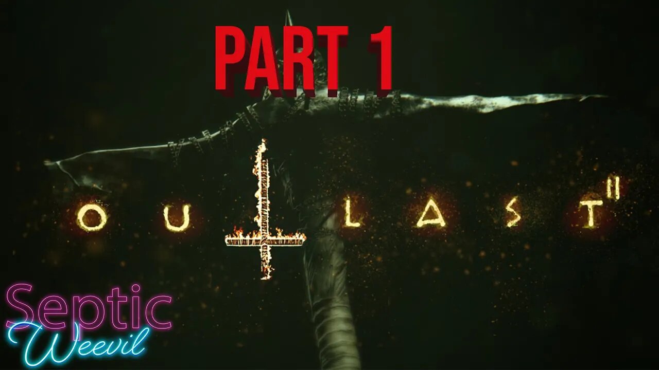 Outlast 2 - Part 1