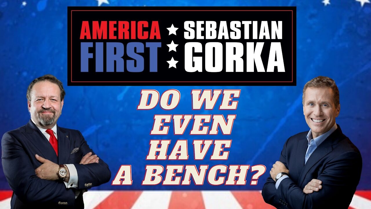 Do we even have a bench? Gov. Eric Greitens with Sebastian Gorka on AMERICA First