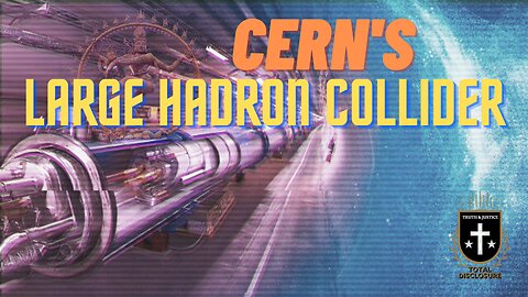 CERN 1: Large Hadron Collider