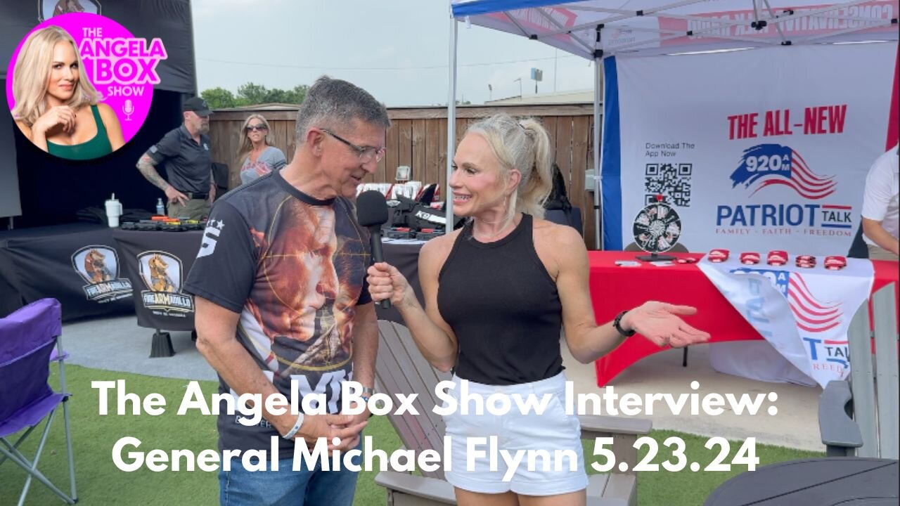 The Angela Box Show-- 5.23.24 -- Interview with Gen. Mike Flynn "FlynnFest"