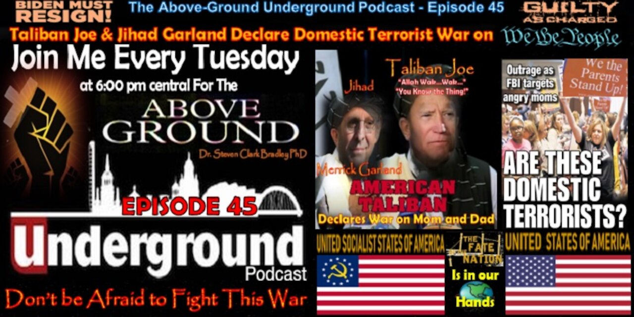 Episode 45 - Taliban Joe and Jihad Garland Declare Domestic Terrorist Holy War on ‘We The People’