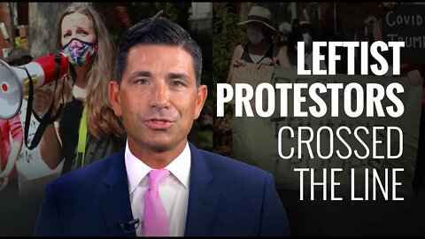 Trump Official: How Leftist Protestors Crossed the Line With My Family