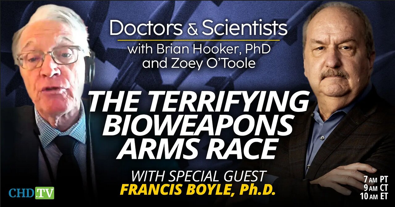 'The Wuhan Cover-Up' Part 1 - The Terrifying Bioweapons Arms Race with Brian Hooker & Francis Boyle - December 8, 2023