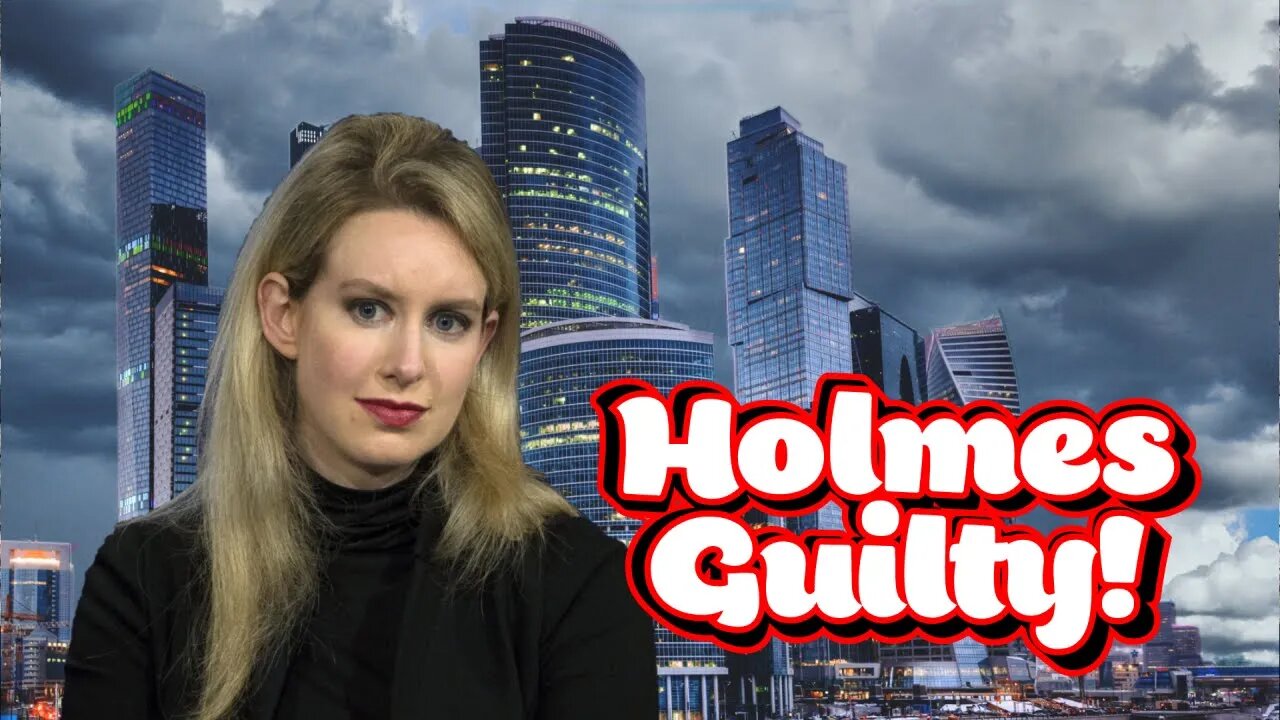 BREAKING - Elizabeth Holmes Guilty on Multiple Counts