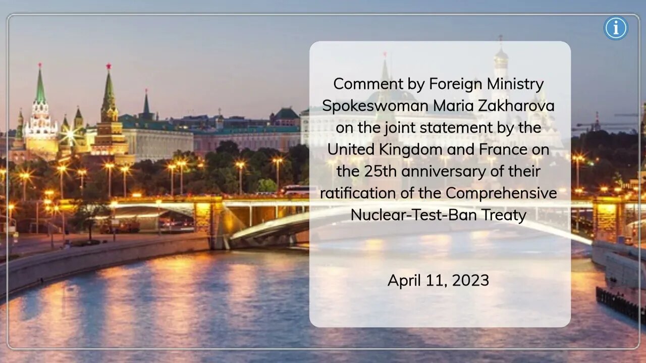 Russia's Response to UK & France on Nuclear-Test-Ban Treaty: Maria Zakharova's Comment