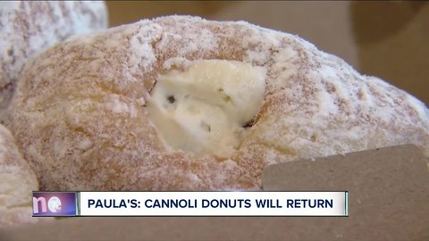 Paula's cannoli donuts will return