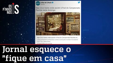 Folha decreta o fim do "fique em casa" e recomenda bares para ver futebol