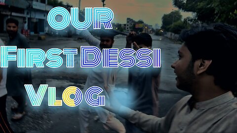 Our First Dessi Vlog Upload on YouTube Also