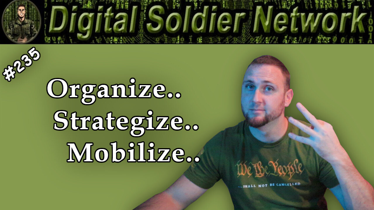 #235. It’s Time To Organize, Strategize, Mobilize… Here’s How I Am Doing It