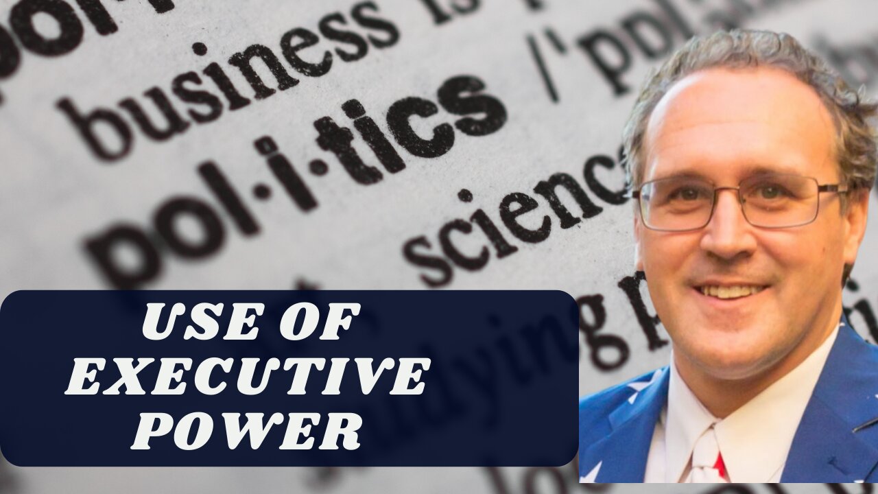 Politics - Role Of Executive Power