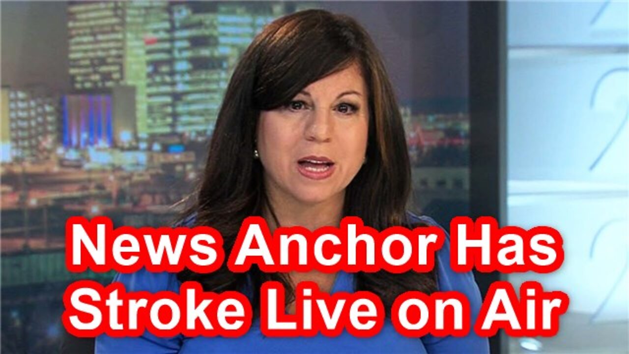 News Anchor Has Stroke Live on Air