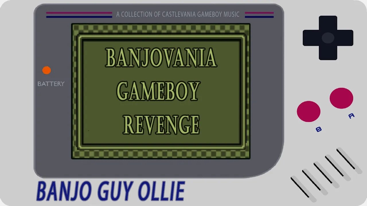 Banjovania Gameboy Revenge - Covers from all Castlevania games on the Gameboy