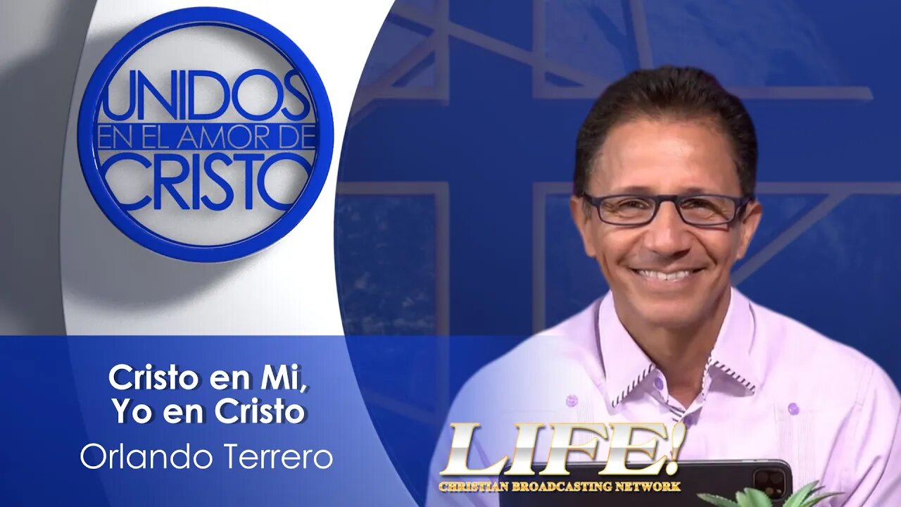 Cristo en Mi, Yo en Cristo- Orlando Terrero (Unidos 08-21-23)