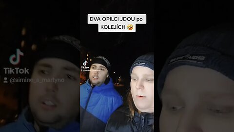 DVA OPILCI JDOU po KOLEJÍCH!? #funny #tiktok #shorts