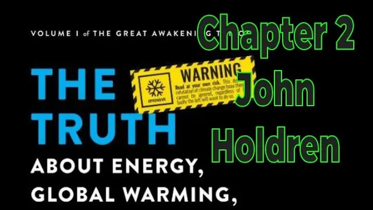 The Truth About Energy, Global Warming, and Climate Change – Part 1 – Chapter 2 – Jerome R. Corsi