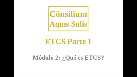 ETCS Part 1 Module 2 (Español)