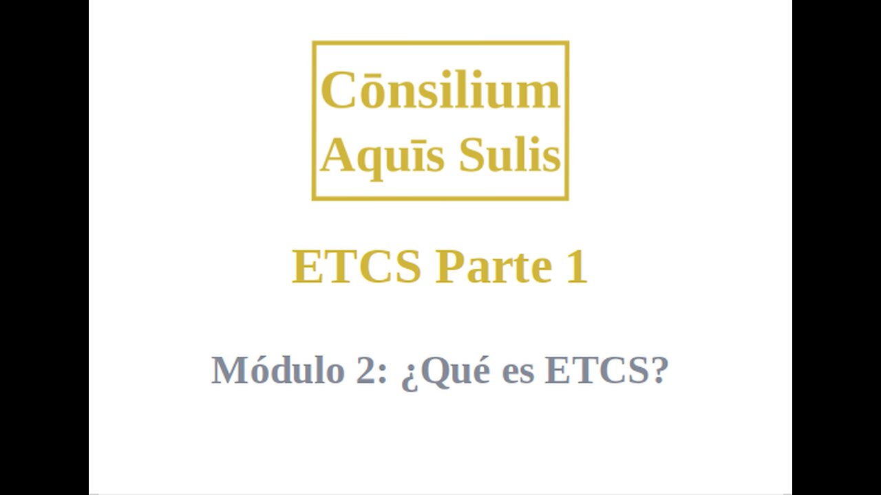 ETCS Parte 1 Módulo 2 (Español)