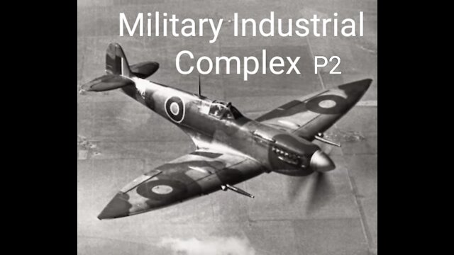 Military Industrial Complex part two