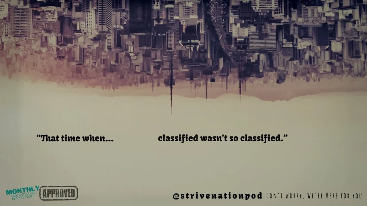 Strive Nation Podcast | S4E2 - "That time when... classified wasn't so classified."