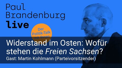 #14 - Widerstand im Osten: Wofür stehen die Freien Sachsen? Gast: Martin Kohlmann