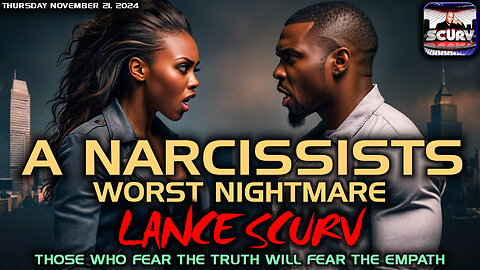 THOSE WHO FEAR THE TRUTH WILL FEAR THE EMPATH: A NARCISSISTS WORST NIGHTMARE | LANCESCURV