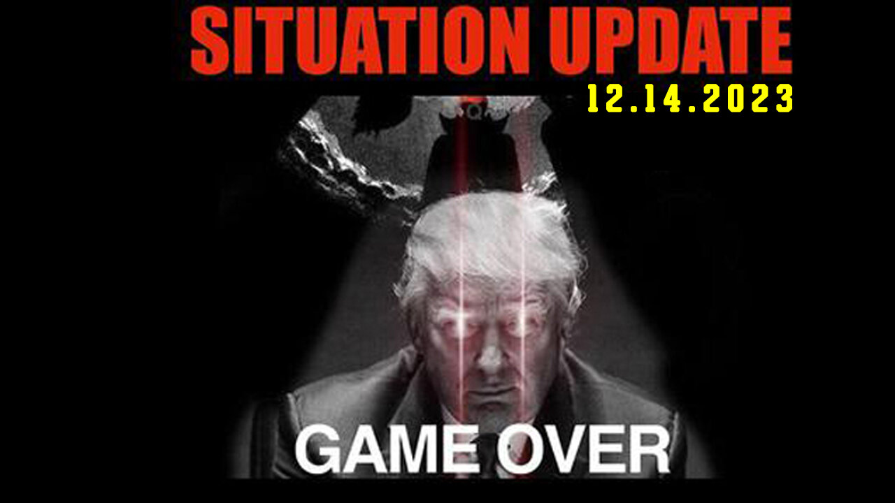 Situation Update 12/14/23 ~ Trump Return - Q+ White Hats Intel ~ Derek Johnson > SGAnon