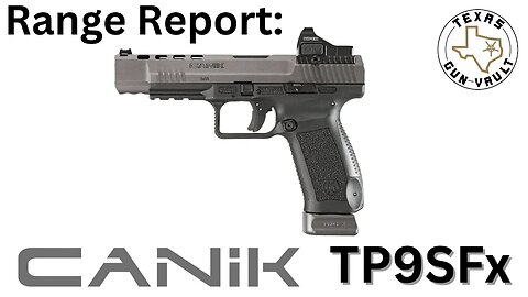 Range Report: Canik TP9SFx