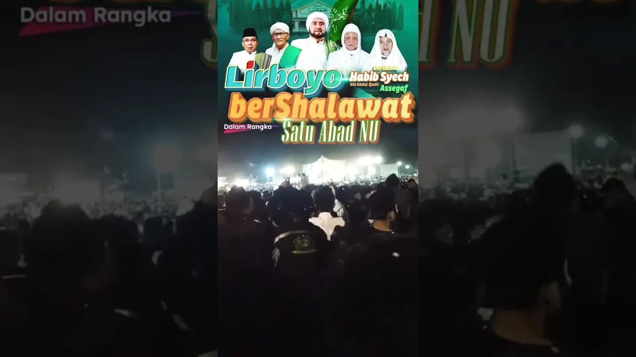 Lirboyo Bersholawat Bersama Habib Syech dalam Rangka Satu Abad NU