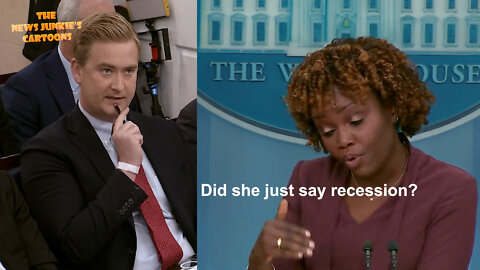 Press Sec admits we are in a recession but says there is nothing wrong that Biden's top priority is abortion.