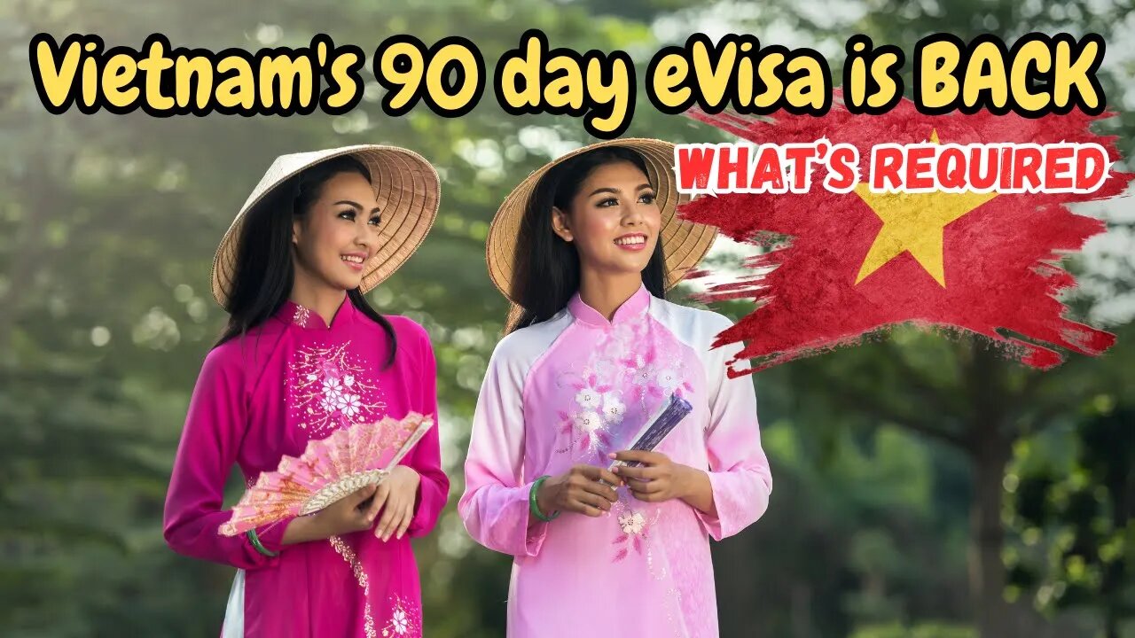 🇻🇳 The New 90 day eVisa requirements of Tourism in Vietnam #Vietnam #visa #update