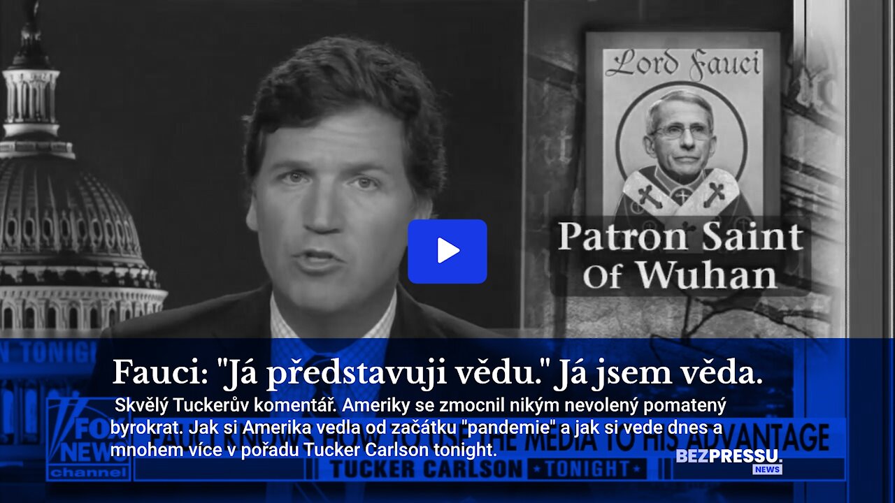 Fauci: "Já představuji vědu." Já jsem věda.