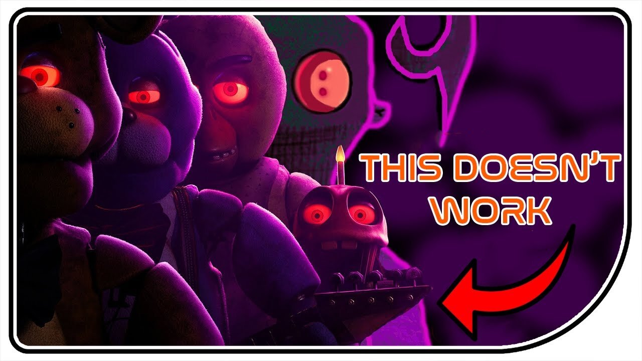 The FNAF Movie Doesn't Work